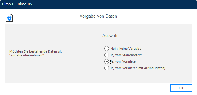 Screenshot: Dialogbox Vorgabe von Daten mit Auswahl der Übernahme vom Standardtext oder Vormieter