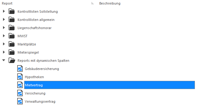 Screenshot: Navigation zum Report «Mietvertrag» unter Reports mit dynamischen Spalten, geöffnetes Register Reports Liegenschaft