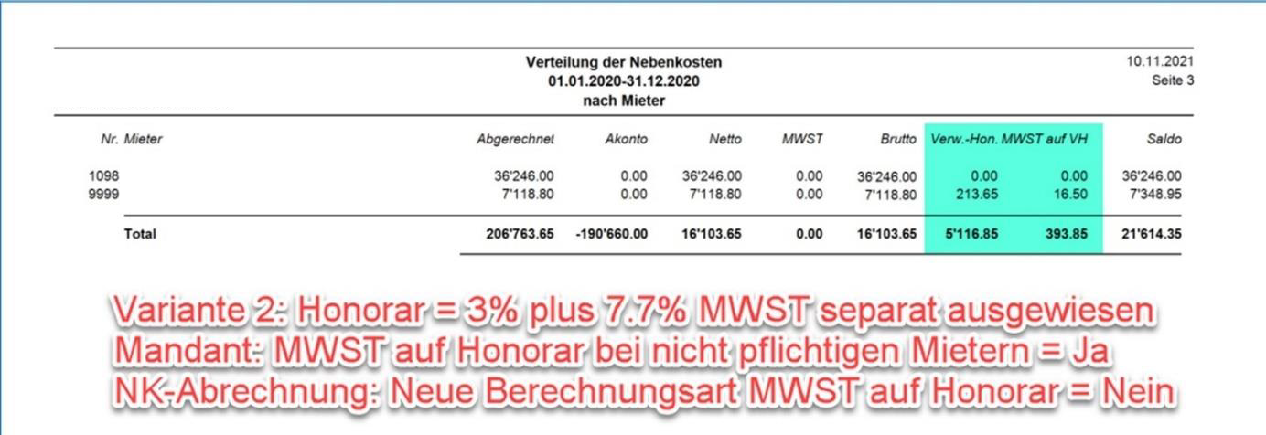 Derselbe Report, Variante 2: neben «Verw.-Hon.» die zusätzliche Spalte «MWST auf VH»; Honorar 3 Prozent plus 7.7 Prozent MWST separat ausgewiesen, neue Berechnungsart = Nein.