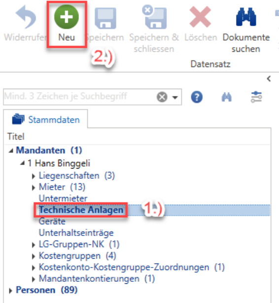 Neue technische Anlage anlegen: im Baum ist auf Stufe Mandant der Knoten «Technische Anlagen» markiert (Schritt 1), danach wird im Menüband «Neu» geklickt (Schritt 2).