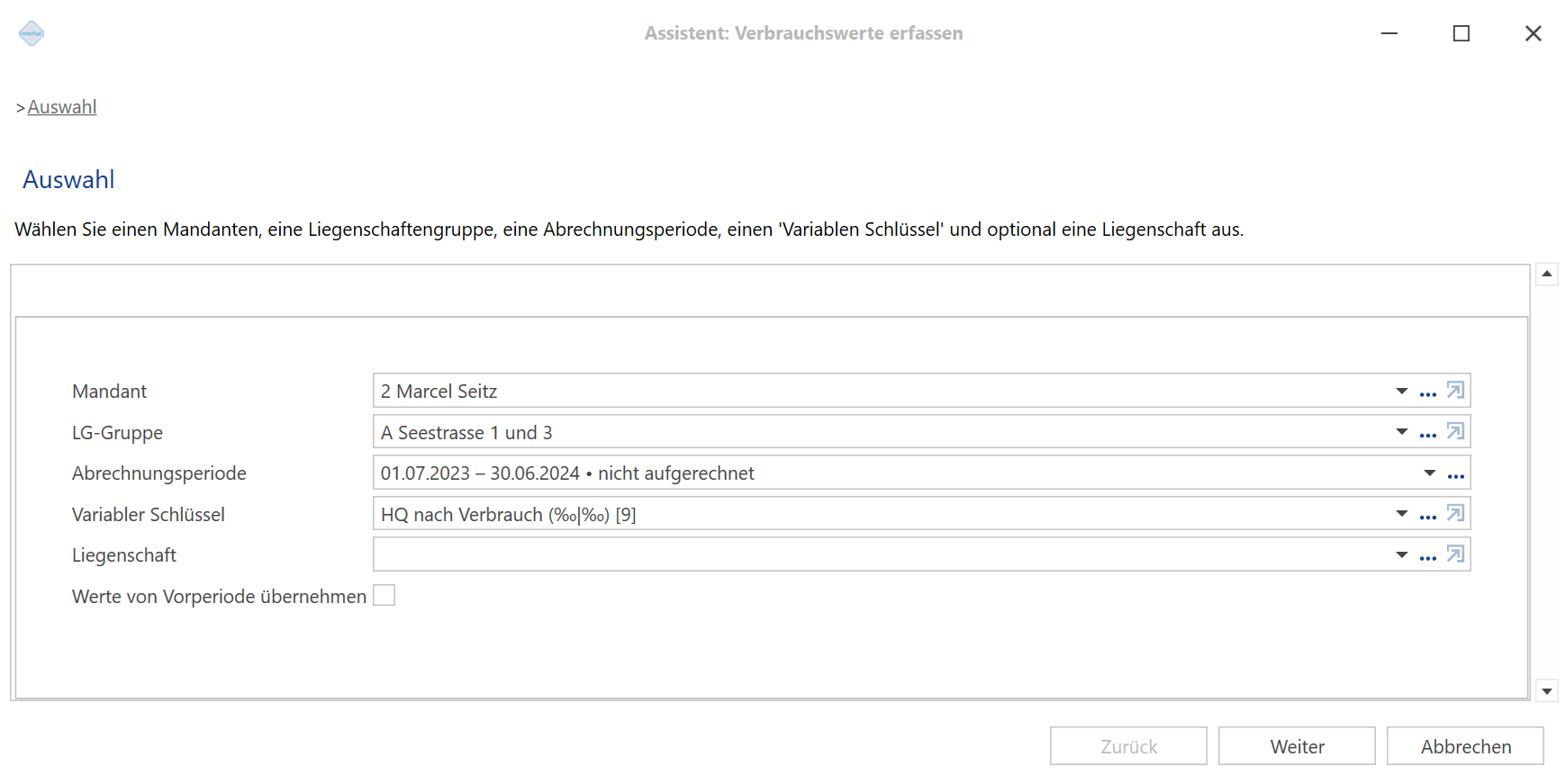 Assistent «Verbrauchswerte erfassen», Schritt «Auswahl»: Felder Mandant, LG-Gruppe, Abrechnungsperiode, Variabler Schlüssel, Liegenschaft und «Werte von Vorperiode übernehmen».