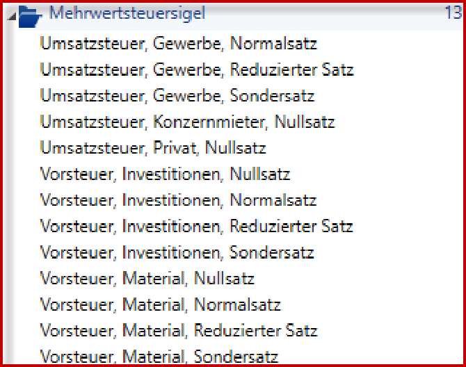 Hilfsdaten «Mehrwertsteuersigel», je Eintrag aus Steuerart, Unterart und Satz: Umsatzsteuer Gewerbe (Normal, reduziert, Sonder), Konzernmieter und Privat mit Nullsatz, Vorsteuer Invest. und Material.
