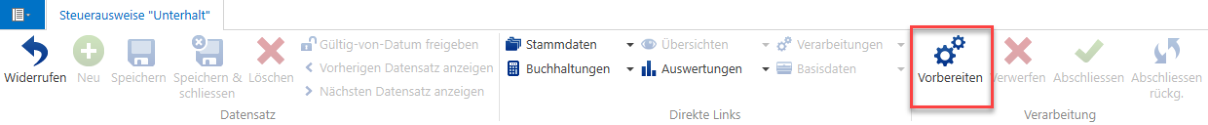 Verarbeitungen/Steuerausweise/Steuerausweise „Unterhalt“/Menüband/ Vorbereiten