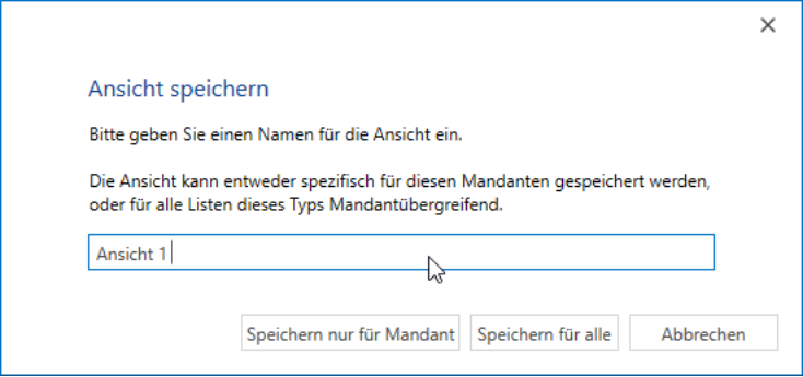 Ansicht speichern Abbildung 16: Name für Ansicht