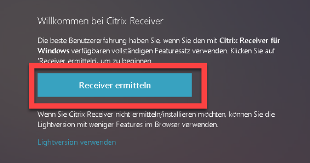 Seite «Willkommen bei Citrix Receiver» mit der hervorgehobenen Schaltfläche «Receiver ermitteln».