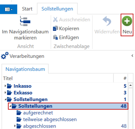 Register «Sollstellungen»: rot umrandet die Schaltfläche «Neu» im Menüband und der Zweig «Sollstellungen» im Navigationsbaum mit der Anzahl bestehender Läufe.