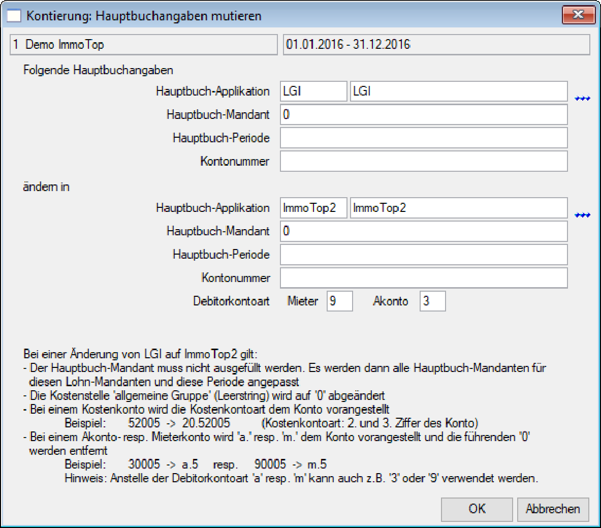 Dialog «Kontierung: Hauptbuchangaben mutieren»: Hauptbuch-Applikation «LGI» ändern in «ImmoTop2», Hauptbuch-Mandant 0, Debitorkontoart Mieter 9 und Akonto 3.