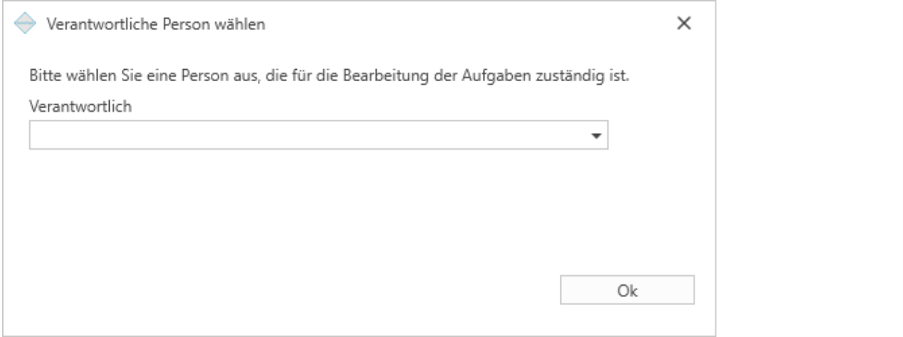 Dialog «Verantwortliche Person wählen» mit dem Text «Bitte wählen Sie eine Person aus, die für die Bearbeitung der Aufgaben zuständig ist» und leerem Auswahlfeld.