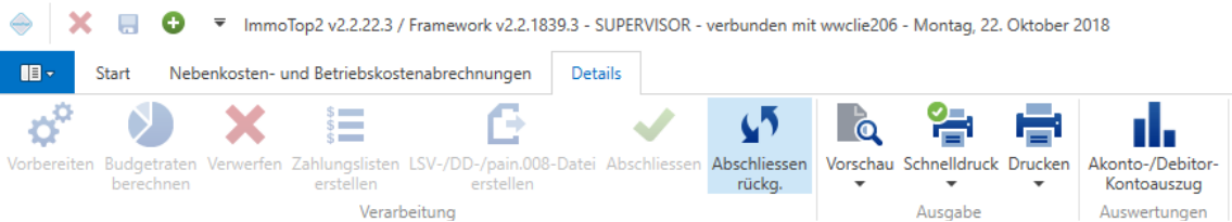 Verarbeitungen/Nebenkostenabrechnungen/Nebenkosten- und Betriebskostenabrechnungen/aufgerechnet/Menüband Details/Abschliessen rückg.