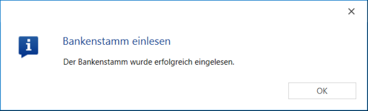 Meldung «Bankenstamm einlesen» mit dem Text «Der Bankenstamm wurde erfolgreich eingelesen.» und der Schaltfläche OK