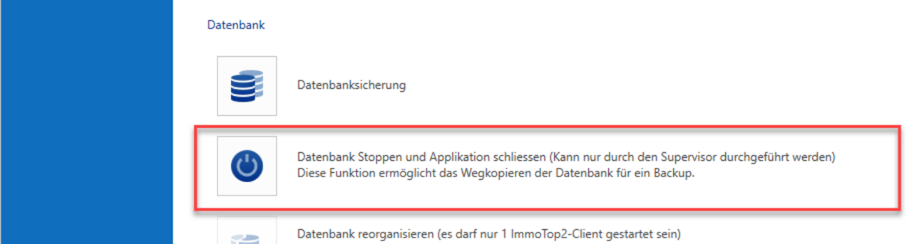 Applikationsmenue «Wartung» mit dem Eintrag «Datenbank Stoppen und Applikation schliessen»