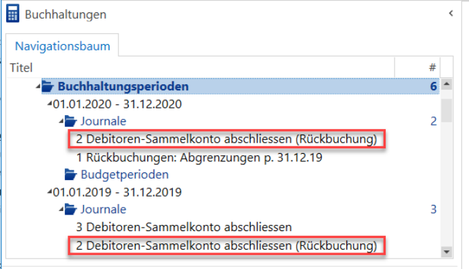 Navigationsbaum mit den Journalen «3 Debitoren-Sammelkonto abschliessen» in der Periode 2019 und «2 Debitoren-Sammelkonto abschliessen Rückbuchung» in den Perioden 2019 und 2020.