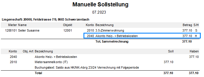 Report «Manuelle Sollstellung»: Buchung über Konto 2010 Mietersammelkonto (Soll) und das hervorgehobene Konto 2040 Akonto Heiz- + Betriebskosten (Haben) mit dem Guthabenbetrag.