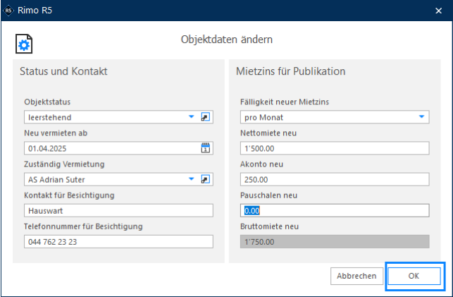 Dialog «Objektdaten ändern»: links Status «leerstehend», «Neu vermieten ab», Zuständig und Kontakt für Besichtigung; rechts der Mietzins für die Publikation mit Netto, Akonto, Pauschalen und Brutto.
