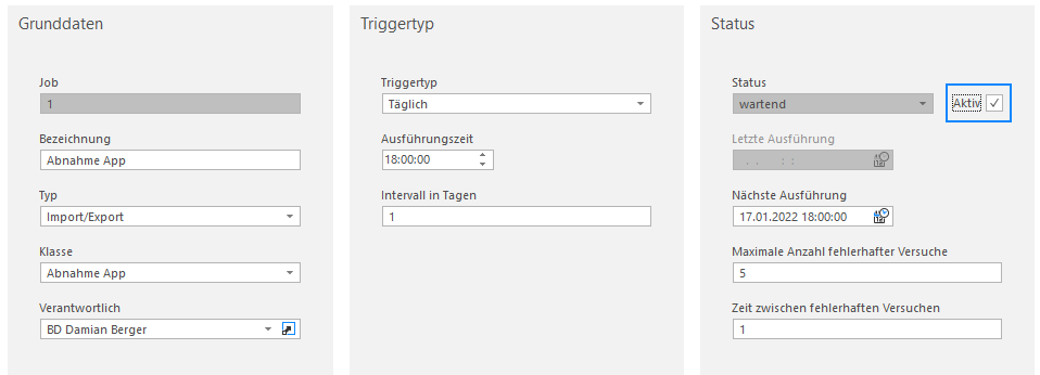 Job-Konfiguration eines Jobplaner-Jobs: Bezeichnung «Abnahme App», Typ Import/Export, Triggertyp «Täglich» mit Ausführungszeit 18:00; rechts Status «wartend» und das hervorgehobene Häkchen «Aktiv».