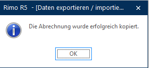 Bestätigung «Die Abrechnung wurde erfolgreich kopiert.» mit der Schaltfläche OK