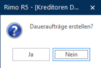 Rückfrage «Daueraufträge erstellen?» mit den Schaltflächen Ja und Nein.