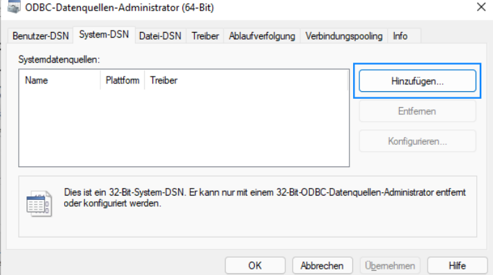ODBC-Datenquellen-Administrator (64-Bit), Register «System-DSN»: die Liste der Systemdatenquellen ist leer, hervorgehoben die Schaltfläche «Hinzufügen…».