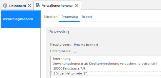 Prozesslog nach dem Definitivsetzen: «Verwaltungshonorar als Kreditorenrechnung verbuchen. (provisorisch)» mit Liegenschaft und Honorarcode «3 % der Nettomiete IST».