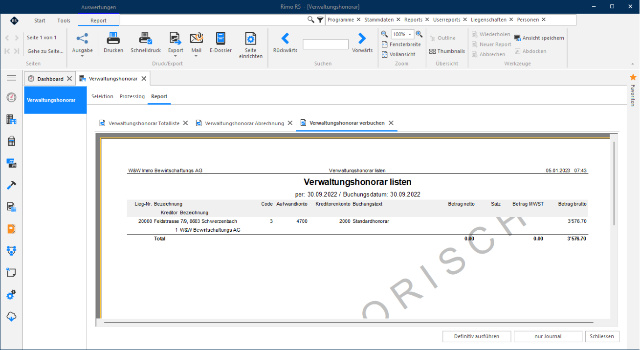 Report «Verwaltungshonorar listen», Verbuchung Kreditorenrechnung (provisorisch): je Liegenschaft Code, Aufwandkonto 4700, Kreditorenkonto 2000, Buchungstext und Betrag brutto.