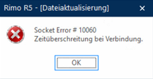 Meldung «Rimo R5 - Dateiaktualisierung»: «Socket Error # 10060 Zeitüberschreitung bei Verbindung.»
