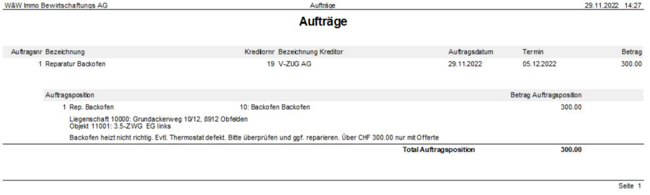 Report «Aufträge»: je Auftrag Nummer, Bezeichnung, Kreditor, Auftragsdatum, Termin und Betrag; darunter je Auftragsposition Gerät, Liegenschaft, Objekt, der Auftragstext und das Total.